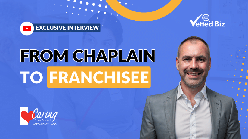 From Chaplain to Franchisee, Brandyn Simmons on Vetted Biz