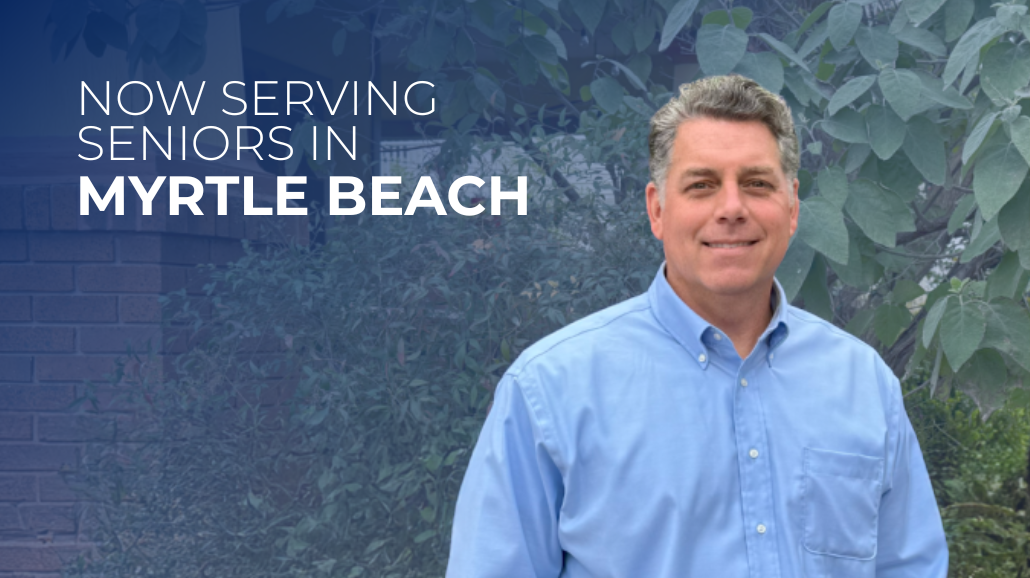 Now Serving Seniors in Myrtle Beach